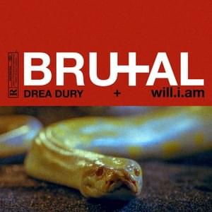 BRUTAL - Drea Dury (Ft. ​will.i.am)