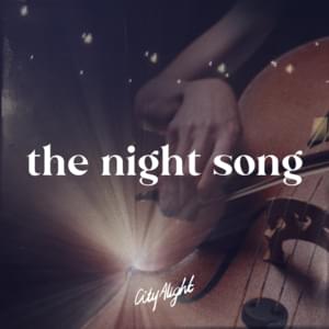 The Night Song - CityAlight (Ft. Colin Buchanan)