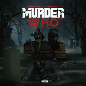 Murda Who (Remix) - Numbaa 7 (Ft. Jackboy)