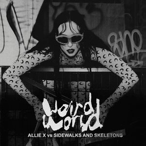 Weird World (Sidewalks and Skeletons Remix) - Allie X (Ft. Sidewalks and Skeletons)