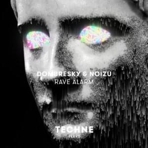 Rave Alarm - Dombresky & Noizu