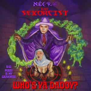 Who’s Yo Daddy? - Necro