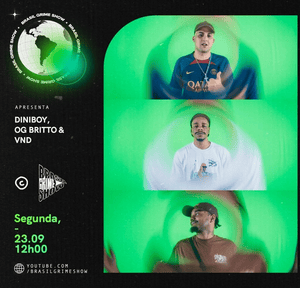 Brasil Grime Show: DINIBOY, OG BRITTO & VND - Brasil Grime Show (Ft. OG BRITTO & VND)