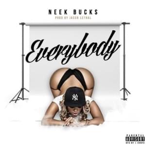 Everybody - Neek Bucks