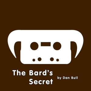 The Bard’s Secret - Dan Bull