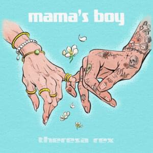 Mama’s Boy - Theresa Rex