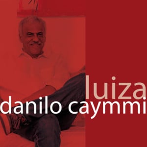 Luiza - Danilo Caymmi