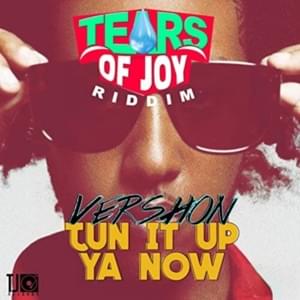 Tun It Up Ya Now - Vershon