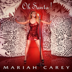 Oh Santa! - Mariah Carey