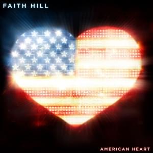 American Heart - Faith Hill