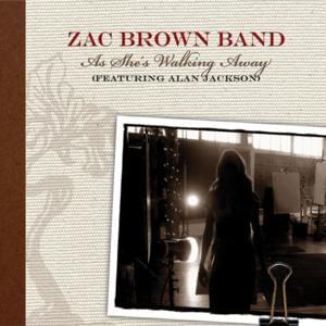 As She’s Walking Away - Zac Brown Band (Ft. Alan Jackson)