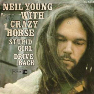 Stupid Girl - Neil Young & Crazy Horse