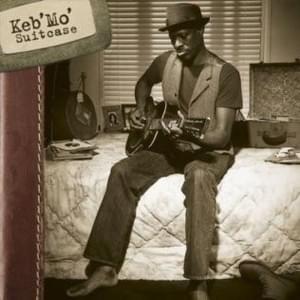 Still There for Me - Keb' Mo'