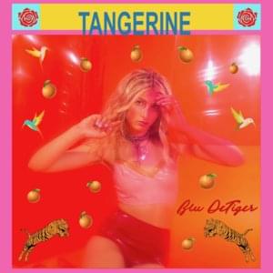 Tangerine - Blu DeTiger