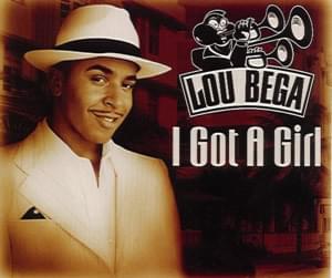 I Got a Girl - Lou Bega