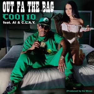 Out Fa the Bag - Coolio (Ft. AI & CLAY (UK))