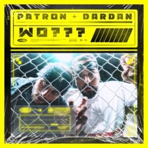 WO??? - Patron & Dardan