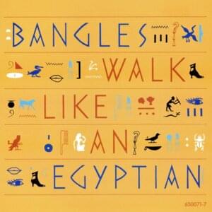 Walk Like an Egyptian - The Bangles