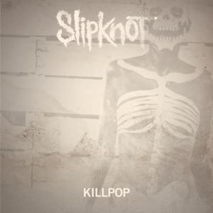 Killpop - Slipknot