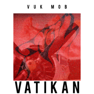 Vatikan - Vuk Mob