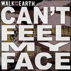 Can’t Feel My Face - Walk off the Earth (Ft. Scott Helman)