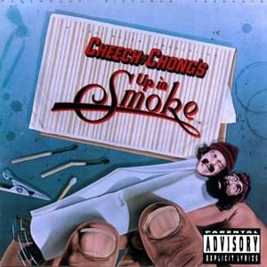 Up in Smoke (reprise) - Cheech & Chong