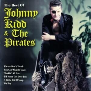 I Just Want to Make Love to You - Johnny Kidd & The Pirates