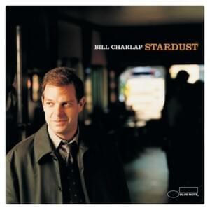 I Get Along Without You Very Well - Bill Charlap (Ft. Tony Bennett)