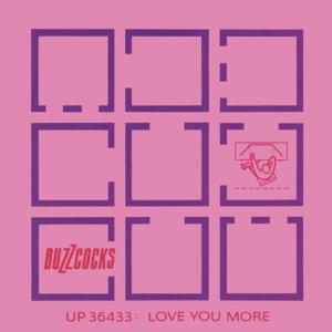 Love You More - Buzzcocks