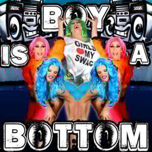 Boy Is a Bottom (Video Edit) - Dwv (Ft. Detox Icunt, Vicky Vox & Willam)