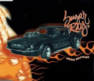 Mean Machine - Sugar Ray