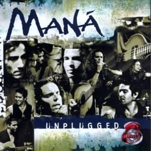 Rayando el Sol (MTV Unplugged) - Maná