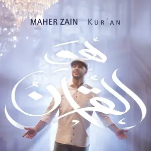 Kur’an - Maher Zain - ماهر زين