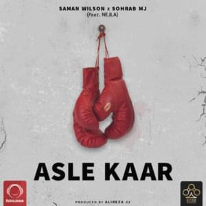 Asle Kaar - Saman Wilson & Sohrab MJ (Ft. Nejla)
