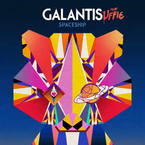 Spaceship - Galantis (Ft. Uffie)