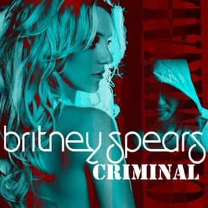 Britney Spears - Criminal (Türkçe Çeviri) - Lyrxo Türkçe Çeviri