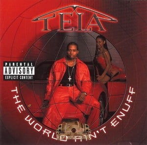 The World Ain’t Enuff - Tela (Ft. Johnny Pigram, Mr. Low Key & Scarface)