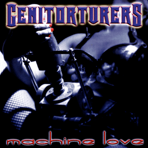 Machine Love (Evil D & Sketchy Mix) - Genitorturers