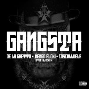 Gangsta (Remix) - De La Ghetto, Cosculluela & Ñengo Flow