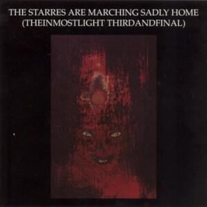 The Starres Are Marching Sadly Home - Current 93