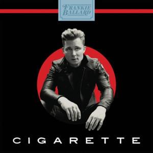 Cigarette - Frankie Ballard