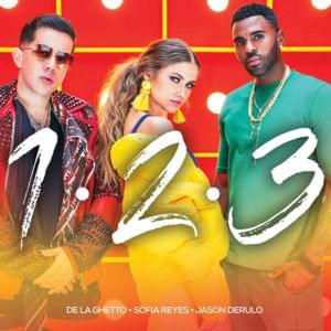 1, 2, 3 - Sofía Reyes (Ft. De La Ghetto & Jason Derulo)