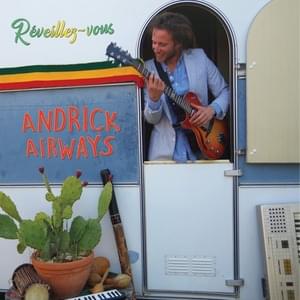 Je joue de la musique tout le temps - Andrick Airways