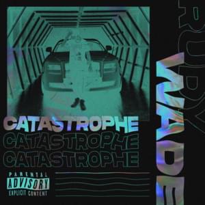 Catastrophe - RudyWade