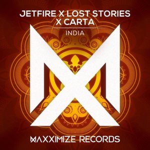 India - Jetfire & Lost Stories & Carta (Ft. Carta (DJ) & Lost Stories)