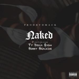 Naked - Dmac (Ft. Bobby Brackins & Ty Dolla $ign)