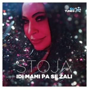 Idi mami pa se žali - Stoja