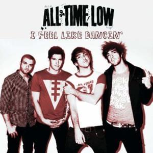 I Feel Like Dancin’ - All Time Low