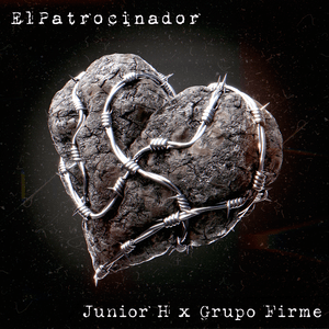 El Patrocinador - Junior H & Grupo Firme