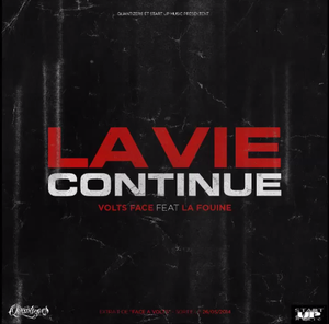 La vie continue - Volts Face (Ft. La Fouine)